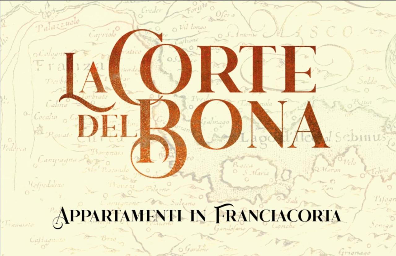 La Corte Del Bona - Vicino Alle Cantine E A Circa 15 Minuti Dal Lago Di Iseo - Apartment แอร์บุสโก ภายนอก รูปภาพ